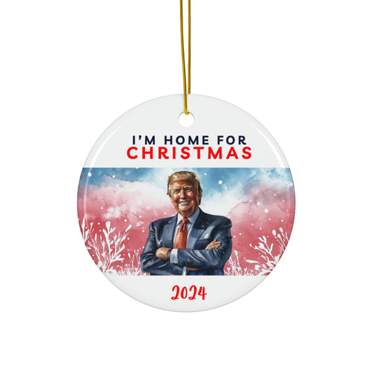 Im Home For Christmas 2024 Ornament, Funny Donald Trump Holiday Decor, Trump Christmas Ornament